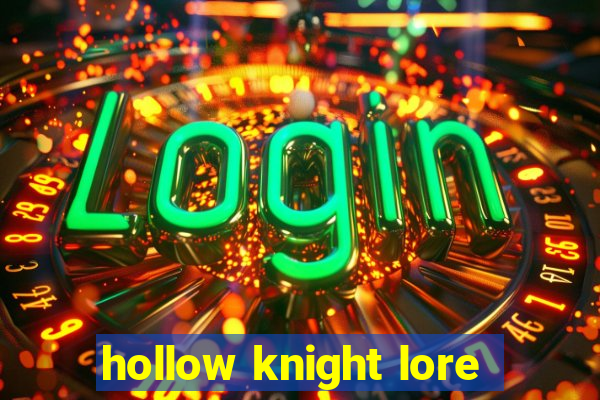 hollow knight lore